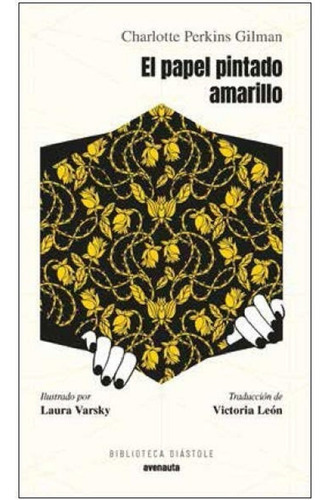 El Papel Pintado Amarillo - Charlotte Perkins Gilman