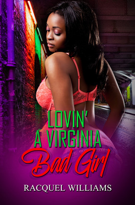 Libro Lovin' A Virginia Bad Girl - Williams, Racquel