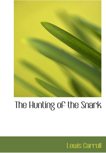 Libro:  The Hunting Of The Snark