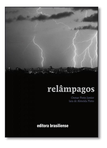 Relâmpagos, De Osmar Pinto Junior. Editora Brasiliense, Capa Mole Em Português