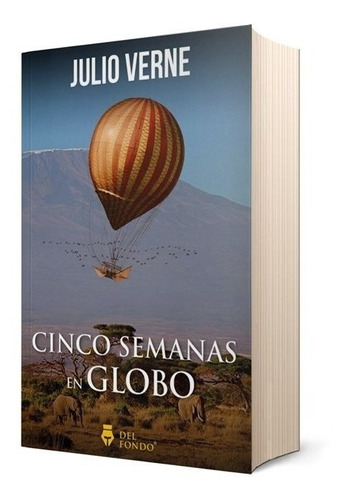 Libro Cinco Semanas En Globo - Julio Verne - Del Fondo