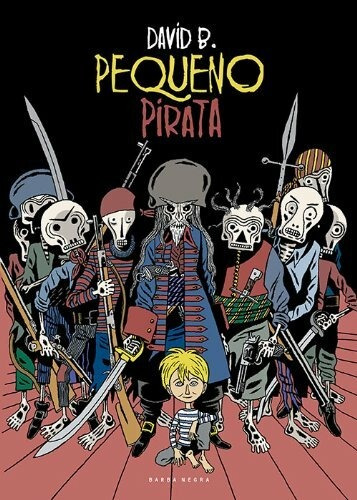 Pequeno pirata, de B., David. Editora Casa dos Mundos Produção Editorial e Games LTDA, capa mole em português, 2011