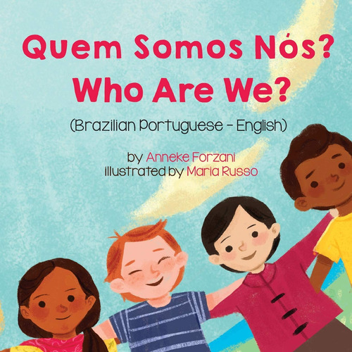 Who Are We? (brazilian Portuguese-english): Quem Somos Nós?