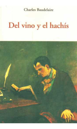 Libro Del Vino Y El Hachís De Charles Baudelaire