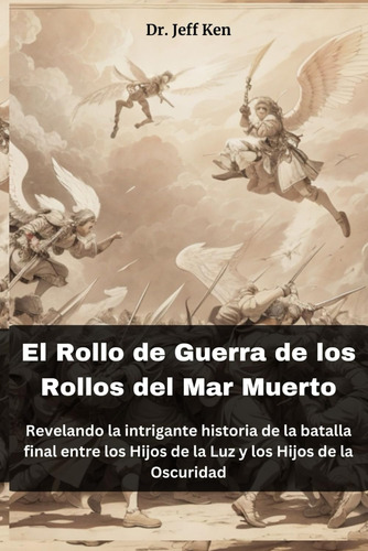Libro: El Rollo De Guerra De Los Rollos Del Mar Muerto: Reve