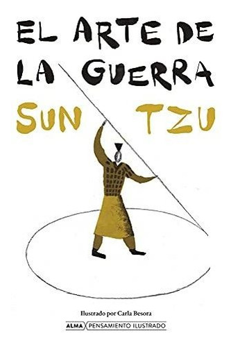 Libro : El Arte De La Guerra (pensamiento Ilustrado) - Tzu,