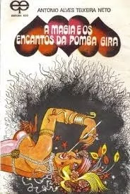 Livro A Magia E Os Encantos Da Pomba Gira