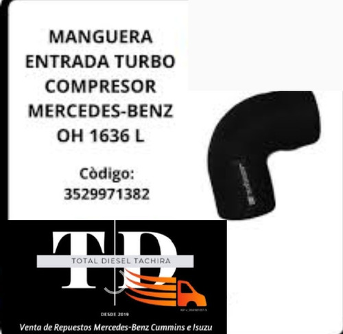Manguera Entrada Turbo Compresor Mercedes Benz Ls 1636