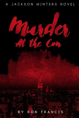 Libro Murder At The Con: A Jackson Winters Novel - Franci...