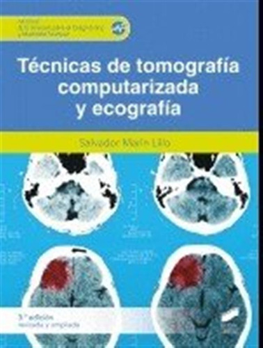 Tecnicas De Tomografia Computerizada Y Ecografia 2ª Ed - Mar