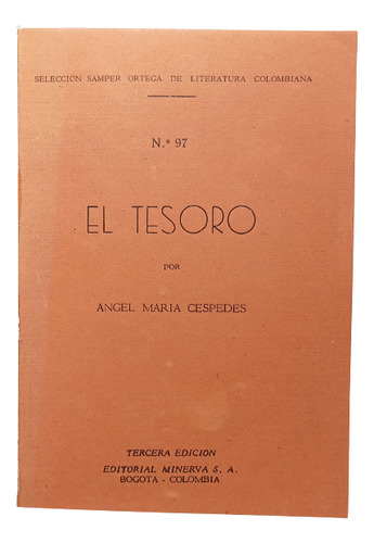 El Tesoro - Ángel María Céspedes - Editorial Minerva - 1950