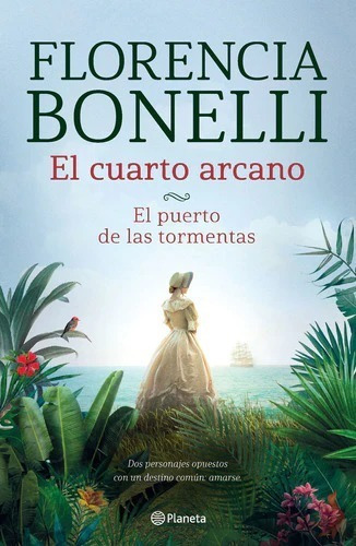 Cuarto Arcano Puerto Tormentas - Bonelli - Libro Planeta