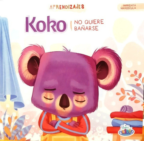 Aprendizajes. Koko No Quiere Bañarse, De Autor. Editorial Brainy Kids En Español