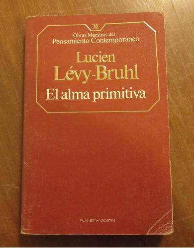 Libro El Alma Primitiva - Lucien Lévy-bruhl