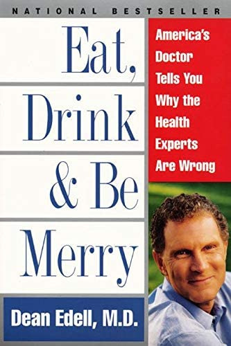 Libro: Eat, Drink, & Be Merry: Americaøs Doctor Tells You