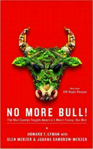 No More Bull!, De Howard F. Lyman. Editorial Simon & Schuster, Tapa Blanda En Inglés