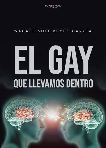 El Gay Que Llevamos Dentro (libro Original)