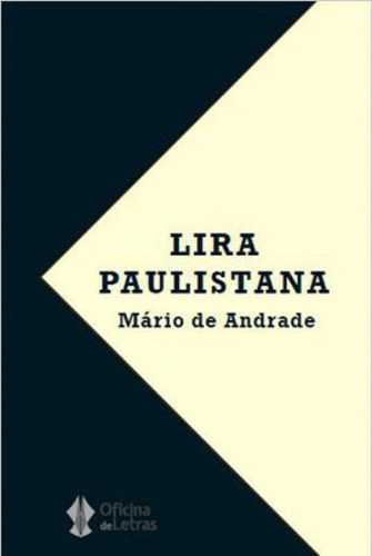 Lira Paulistana, De Andrade, Mário De. Editora Oficina De Letras, Capa Mole Em Português