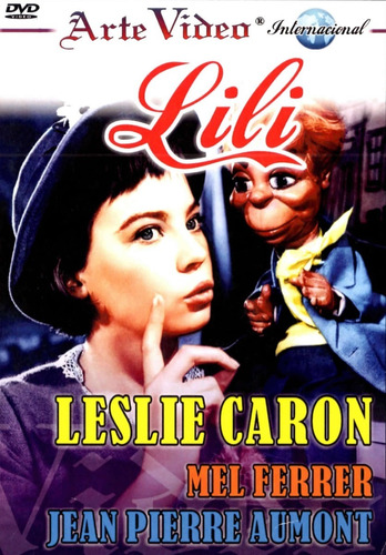 Lili - Leslie Caron - Mel Ferrer - Jean Pierre Aumont