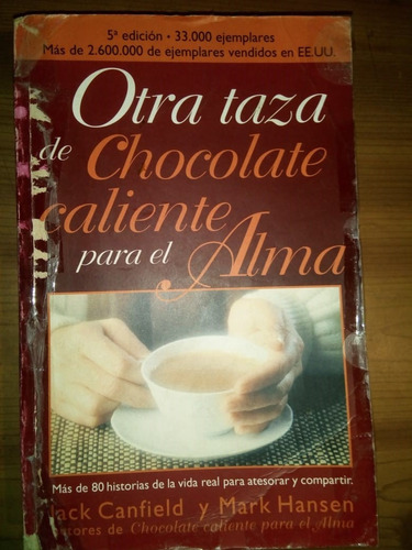 Otra Taza De Chocolate Caliente Para El Alma Canfield Hansen