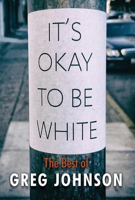 Libro It's Okay To Be White : The Best Of Greg Johnson - ...