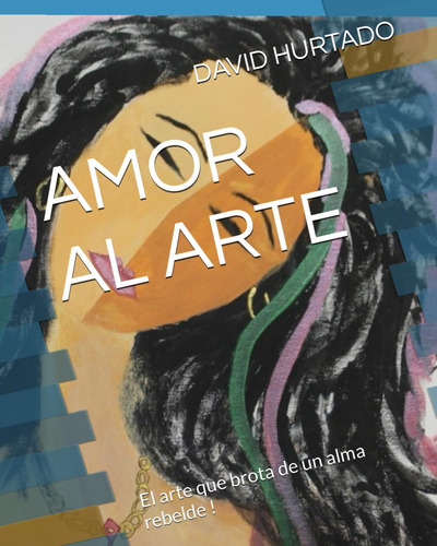 Libro: Amor Al Arte: Arte Del Alma (spanish Edition)