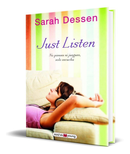 Just Listen, De Sarah Dessen. Editorial Maeva, Tapa Blanda En Español, 2012