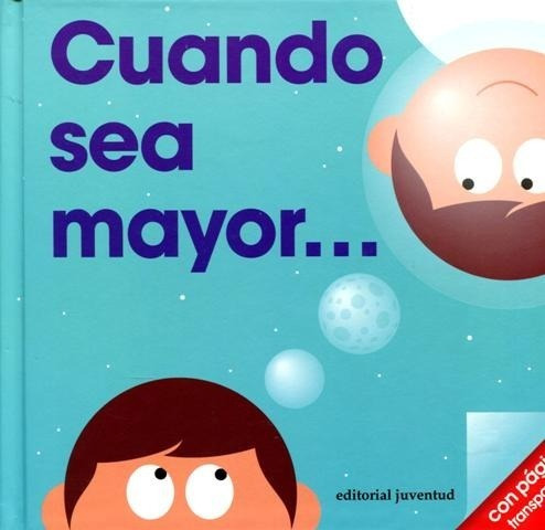 Cuando Sea Mayor ...