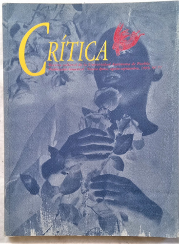 Critica Revista Cultural De La Univ. De Puebla. N° 77 - 1999
