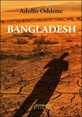 Bangladesh, De Oddone, Adolfo. Editorial Prometeo, Tapa Blanda En Español