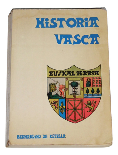 Historia Vasca / Bernardino De Estella