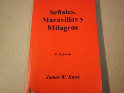 Libro Señales Maravillas Y Milagros James W Knox Religión Fe