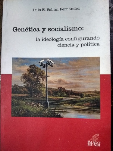 Genética Y Socialismo. Luis Sabino Fernández.