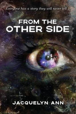 Libro From The Other Side : Everyone Has A Story They Wil...