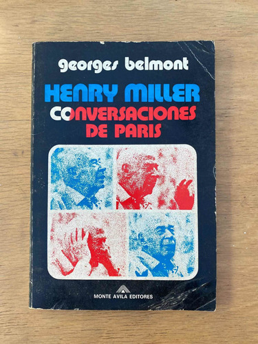 Henry Miller Conversaciones De Paris - Belmont, Georges