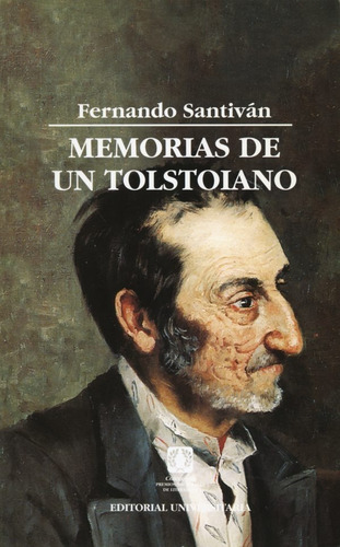 Libro Memorias De Un Tolstoyano. Fernando Santivan.