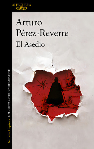 El Asedio, De Pérez-reverte, Arturo. Biblioteca Arturo Pérez-reverte, Vol. 1. Editorial Alfaguara, Tapa Blanda En Español