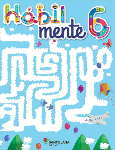 Habil Mente Global 6 Primaria, De Jose Isauro Blanco. Editorial Santillana, Tapa Tapa Blanda En Español, 2019