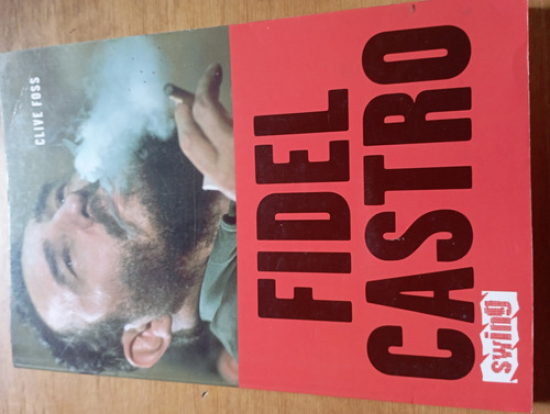 Fidel Castro. Clive Foss 