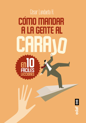 Cómo Mandar A La Gente Al Carajo (libro Original)