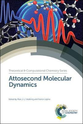 Libro Attosecond Molecular Dynamics - Marc J J Vrakking
