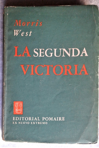 La Segunda Victoria - Morris West - Pomaire 1962