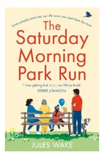 The Saturday Morning Park Run - Jules Wake. Eb5