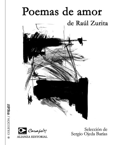 Poemas de amor, de Raúl Zurita. Editorial Mago Editores, tapa blanda en español, 2007