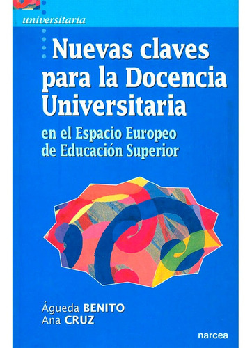 Nuevas Claves Para La Docencia Universitaria, De Jorge Martinez Moselli. Editorial Narcea, Tapa Blanda En Español, 2005