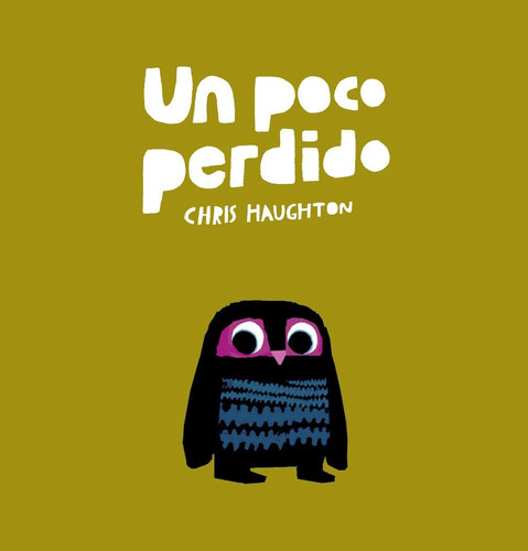 Libro Un Poco Perdido-chris Haughton