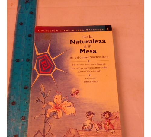 De La Naturaleza A La Mesa Ma. Del Carmen Sanchez