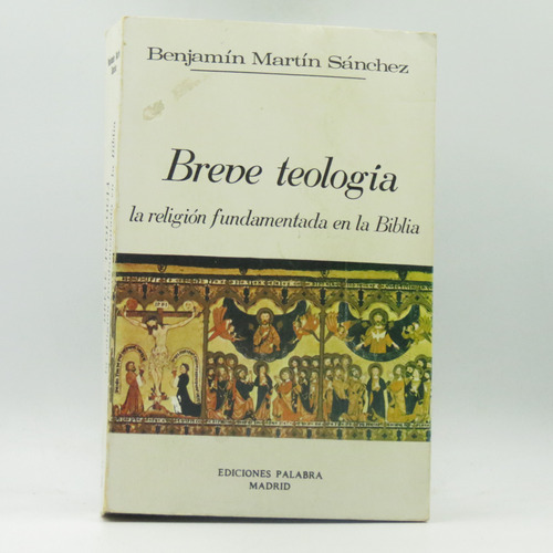 Breve Teología Benjamín Martín Sánchez