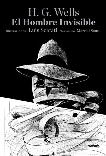 El Hombre Invisible - H G Wells - Ilus. Luis Scafati