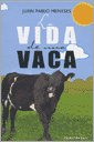 Libro Vida De Una Vaca - Meneses Juan Pablo (papel)